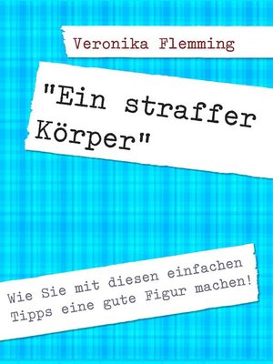 cover image of "Ein straffer Körper"